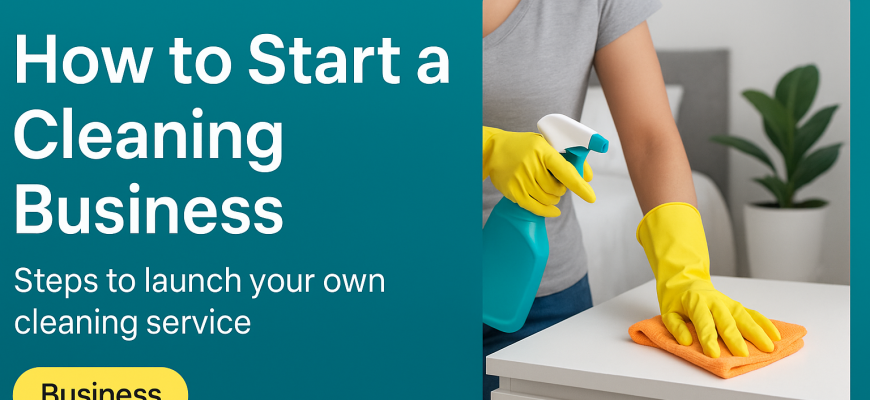 how to start a cleaning business