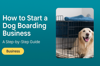 how to start a dog boarding business